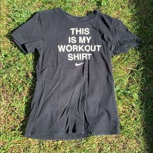 Black Nike “This is my workout shirt” Graphic tee